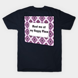 Meet me at my Happy Place ikat T-Shirt